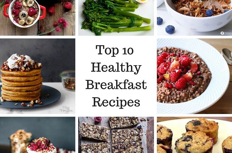 10 Delicious and Healthy Breakfast Recipes